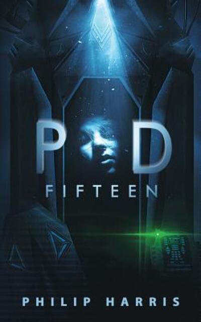 Cover for Philip Harris · Pod Fifteen (Paperback Book) (2018)