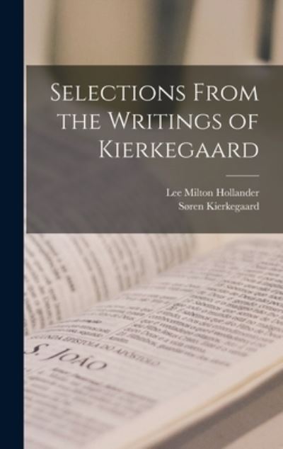 Cover for Søren Kierkegaard · Selections from the Writings of Kierkegaard (Bog) (2022)