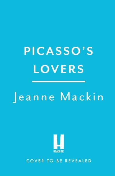 Cover for Jeanne Mackin · Picasso's Lovers (Paperback Bog) (2024)