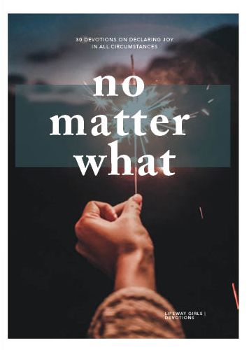 Cover for Lifeway Students · No Matter What - Teen Girls' Devotional, 2 (Paperback Book) (2020)