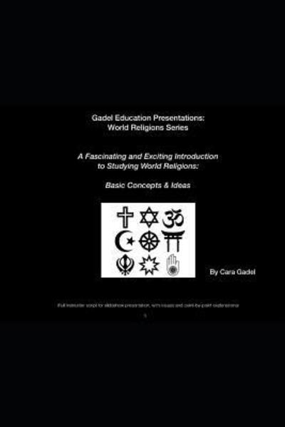 Cover for Cara Gadel · A Fascinating and Exciting Introduction to Studying World Religions (Paperback Book) (2019)