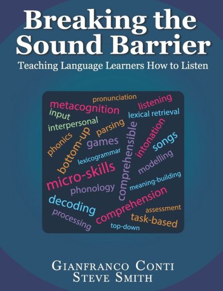 Cover for Steve Smith · Breaking the Sound Barrier: Teaching Language Learners How to Listen (Paperback Book) (2019)