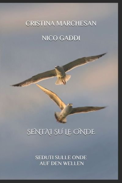Cover for Cristina Marchesan · Sentai Su Le Onde : Seduti Sulle Onde - Auf den Wellen (Paperback Bog) (2019)