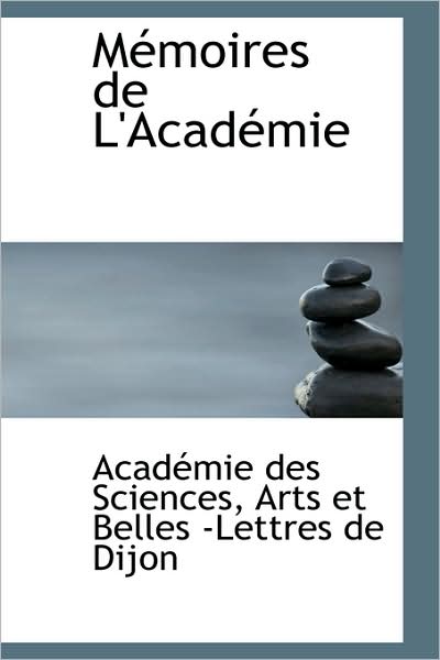 Cover for Académie Des Sciences · Mémoires De L'académie (Paperback Book) [French edition] (2009)