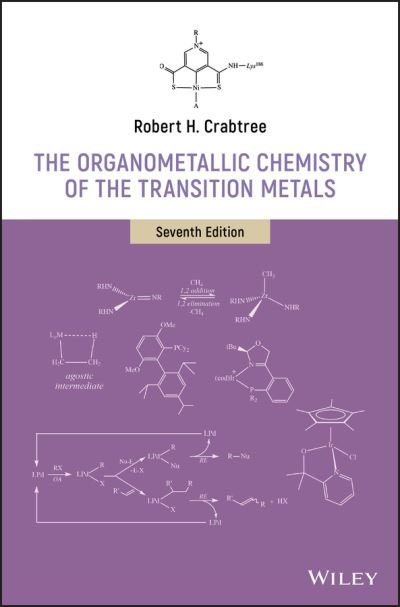 The Organometallic Chemistry of the Transition Metals - Crabtree, Robert H. (Yale University) - Bøger - John Wiley & Sons Inc - 9781119465881 - 3. september 2019
