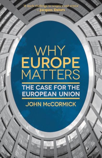 Cover for John McCormick · Why Europe Matters (Bok) (2013)