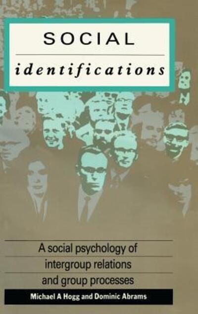 Cover for Dominic Abrams · Social Identifications: A Social Psychology of Intergroup Relations and Group Processes (Hardcover Book) (2016)