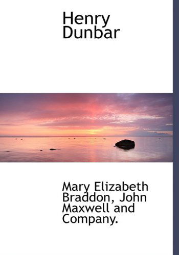 Cover for Mary Elizabeth Braddon · Henry Dunbar (Hardcover Book) (2010)