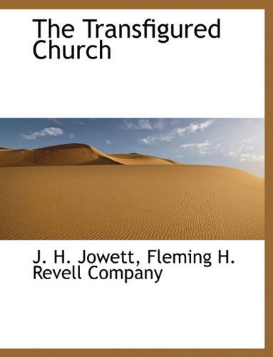 Cover for J. H. Jowett · The Transfigured Church (Paperback Book) (2010)