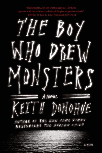 The Boy Who Drew Monsters - Keith Donohue - Książki - Picador USA - 9781250074881 - 13 października 2015