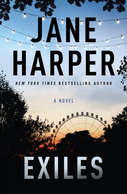 Cover for Jane Harper · Exiles: A Novel (Paperback Bog) (2023)