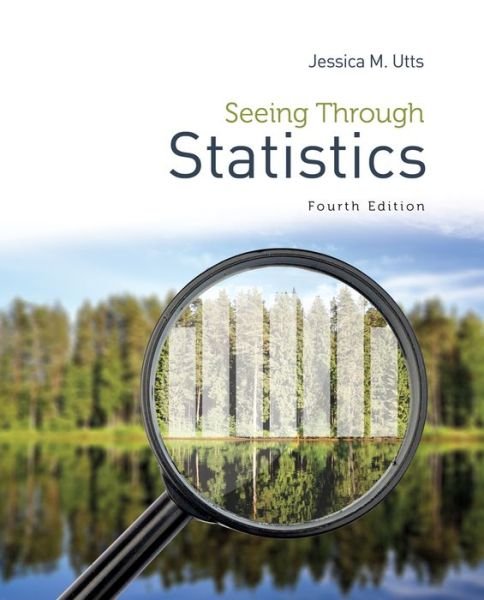 Cover for Utts, Jessica (University of California, Irvine) · Seeing Through Statistics (Pocketbok) (2014)