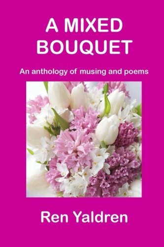 Cover for Ren Yaldren · A Mixed Bouquet (Pocketbok) (2014)