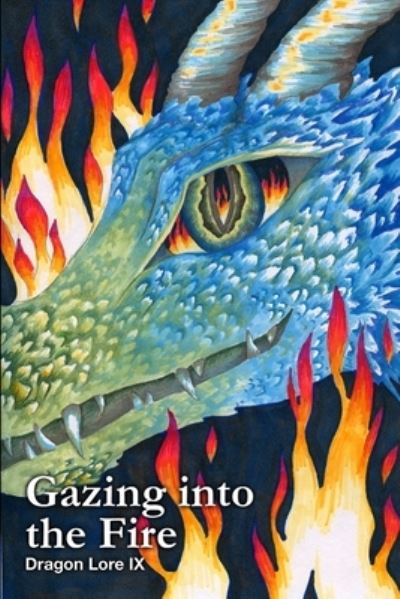 Cover for Martina Leslie · Dragon Lore IX - Gazing into the Fire (Book) (2013)