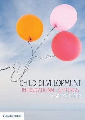 Cover for Fleer, Marilyn (Monash University, Victoria) · Child Development in Educational Settings (Paperback Bog) (2018)