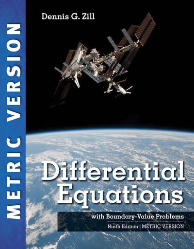 Differential Equations with Boundary-Value Problems, International Metric Edition - Zill, Dennis (Loyola Marymount University) - Books - Cengage Learning, Inc - 9781337559881 - April 20, 2017