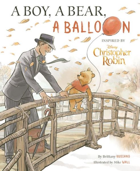 Cover for Brittany Rubiano · Christopher Robin a Boy a Bear a Balloon (Hardcover Book) (2018)