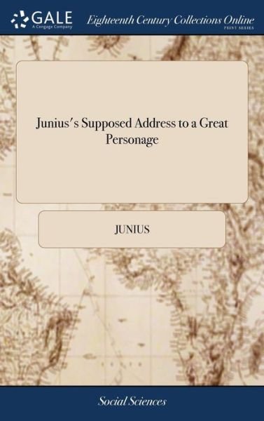 Cover for Junius · Junius's Supposed Address to a Great Personage (Hardcover bog) (2018)