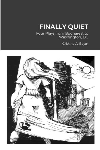 Cover for Cristina A. Bejan · Finally Quiet (Book) (2023)