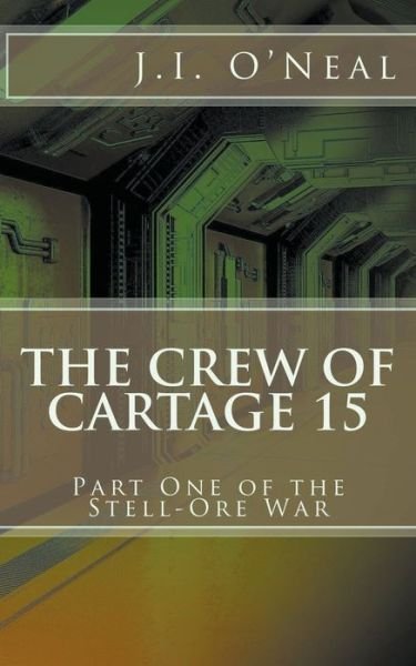 Cover for J I O'Neal · The Crew of Cartage 15 (Paperback Book) (2020)
