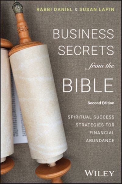 Cover for Lapin, Rabbi Daniel (Cascadian Business Institute) · Business Secrets from the Bible: Spiritual Success Strategies for Financial Abundance (Hardcover bog) (2024)