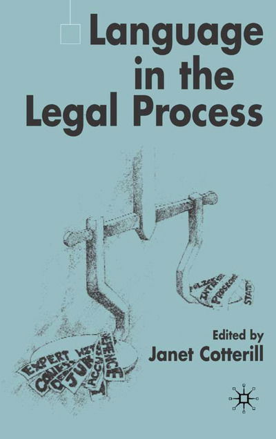 Cover for Cotterill, Janet, Dr · Language in the Legal Process (Paperback Book) (2002)