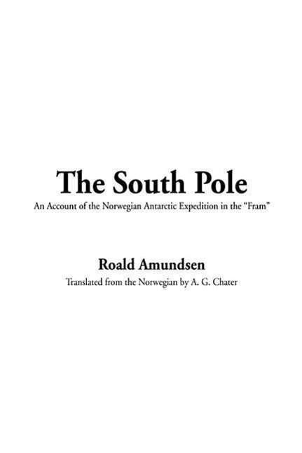 Cover for Captain Roald Amundsen · The South Pole (Gebundenes Buch) (2002)
