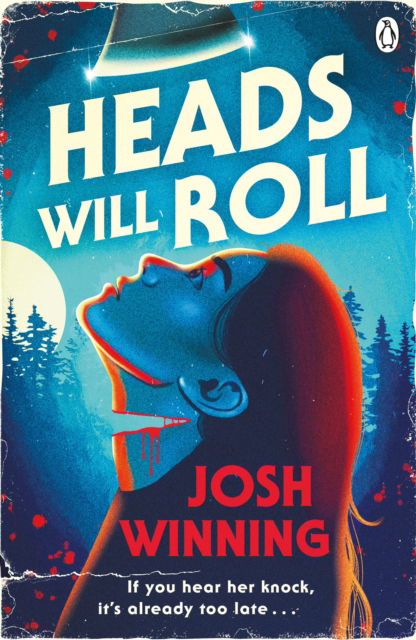 Heads Will Roll - Josh Winning - Books - Penguin Books Ltd - 9781405968881 - August 7, 2025