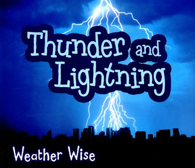 Cover for Helen Cox Cannons · Thunder and Lightning - Weather Wise (Paperback Book) (2015)