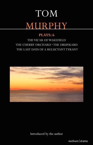 Murphy Plays 6 (Methuen Drama Contemporary Dramatists) - Tom Murphy - Books - Methuen Drama - 9781408123881 - April 28, 2010