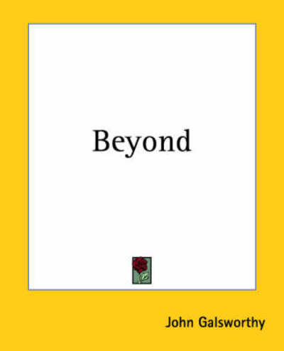 Cover for John Galsworthy · Beyond (Paperback Book) (2004)