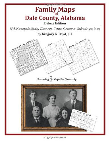 Cover for Gregory a Boyd J.d. · Family Maps of Dale County, Alabama, Deluxe Edition (Paperback Book) (2010)