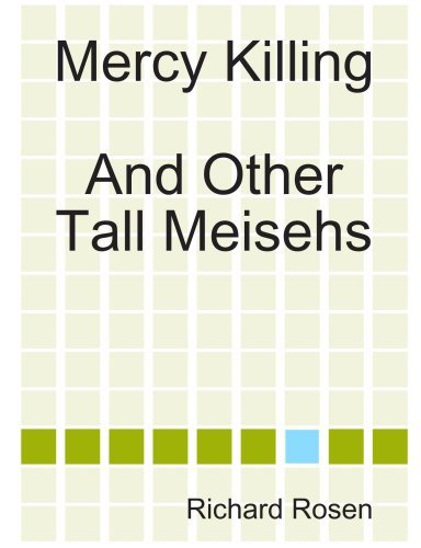 Cover for Richard Rosen · Mercy Killing and Other Tall Meisehs (Taschenbuch) (2008)