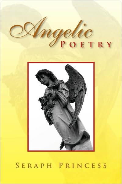 Cover for Seraph Princess · Angelic Poetry (Paperback Book) (2008)