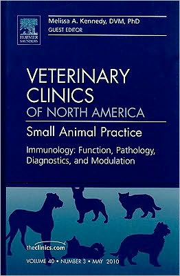 Cover for Melissa A. Kennedy · Immunology: Function, Pathology, Diagnostics, and Modulation, An Issue of Veterinary Clinics: Small Animal Practice - The Clinics: Veterinary Medicine (Hardcover Book) (2010)