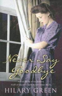 Cover for Hilary Green · Never Say Goodbye (Paperback Book) (2016)