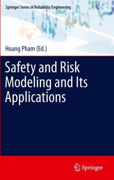 Cover for Hoang Pham · Safety and Risk Modeling and Its Applications - Springer Series in Reliability Engineering (Paperback Bog) (2013)