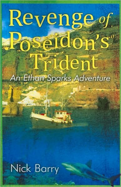 Cover for Nick Barry · Revenge of Poseidon's Trident: an Ethan Sparks Adventure (Paperback Book) (2010)