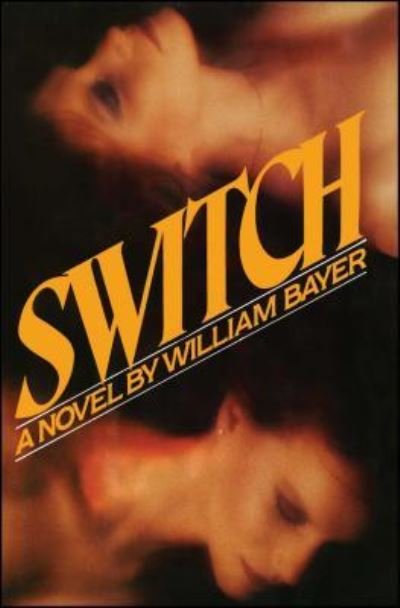 Cover for William Bayer · Switch (Paperback Book) (2011)