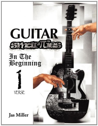 Cover for Jas Miller · Guitar Smarties: in the Beginning Volume 1 (Pocketbok) (2010)