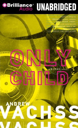Cover for Andrew Vachss · Only Child (Burke Series) (Audiobook (CD)) [Unabridged edition] (2013)