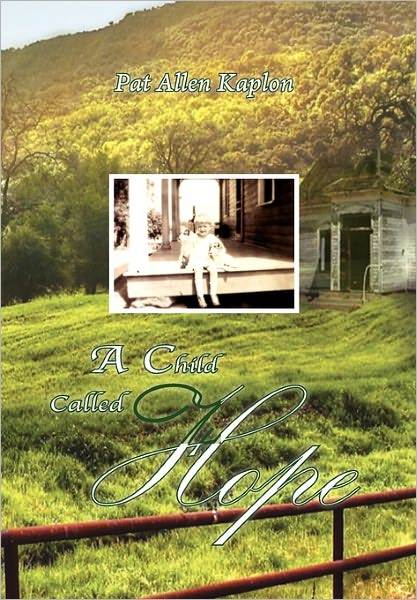 Cover for Pat Allen Kaplon · A Child Called Hope (Paperback Book) (2011)