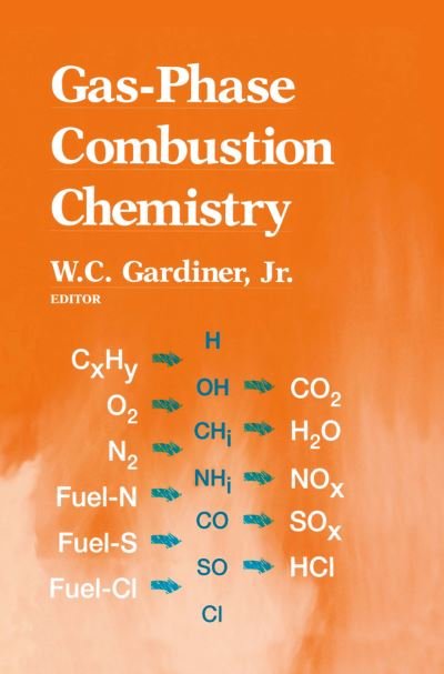 Cover for W C Jr Gardiner · Gas-Phase Combustion Chemistry (Paperback Bog) [2nd ed. 2000. Softcover reprint of the original 2n edition] (2012)