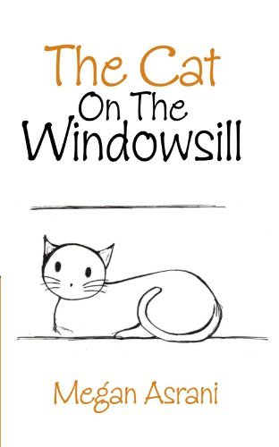 Cover for Megan Asrani · The Cat on the Windowsill (Taschenbuch) (2012)