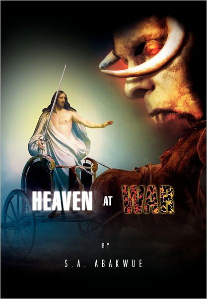 Cover for S a Abakwue · Heaven at War (Hardcover Book) (2011)