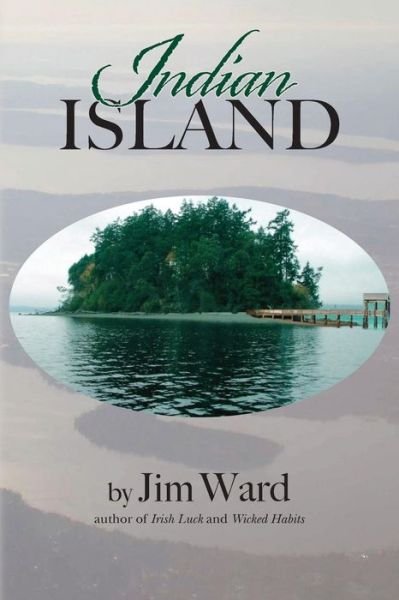 Cover for Jim Ward · Indian Island (Pocketbok) (2014)