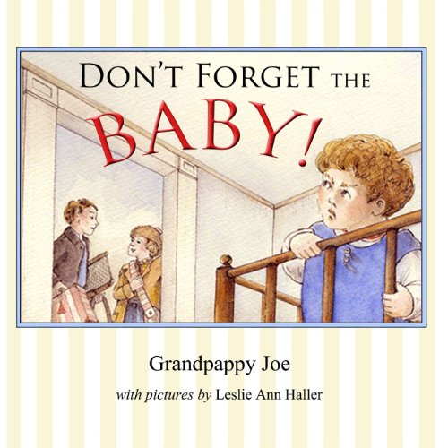 Cover for Grandpappy Joe · Don't Forget the Baby (Paperback Book) (2013)