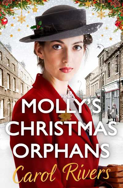 Cover for Carol Rivers · Molly's Christmas Orphans: Can she save a family this Christmas? The must-read Christmas family saga for 2019 (Paperback Book) (2020)