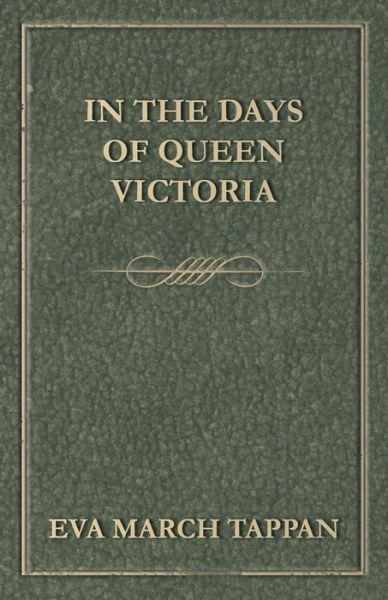 Cover for Eva March Tappan · In the Days of Queen Victoria (Pocketbok) (2014)