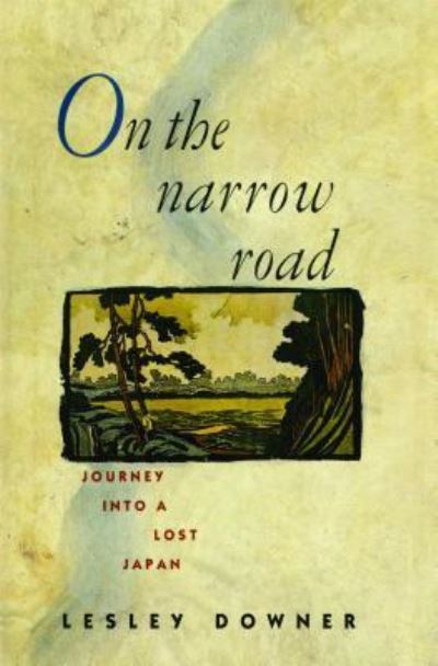 Cover for Lesley Downer · On the Narrow Road (Paperback Book) (2013)